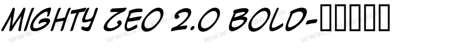 Mighty Zeo 2.0 Bold字体转换